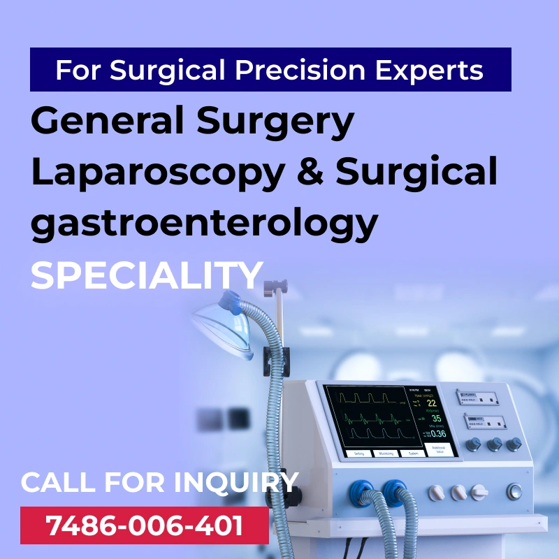 General Surgery Laparoscopy And Surgical Gastroenterology in Sanjay hospital